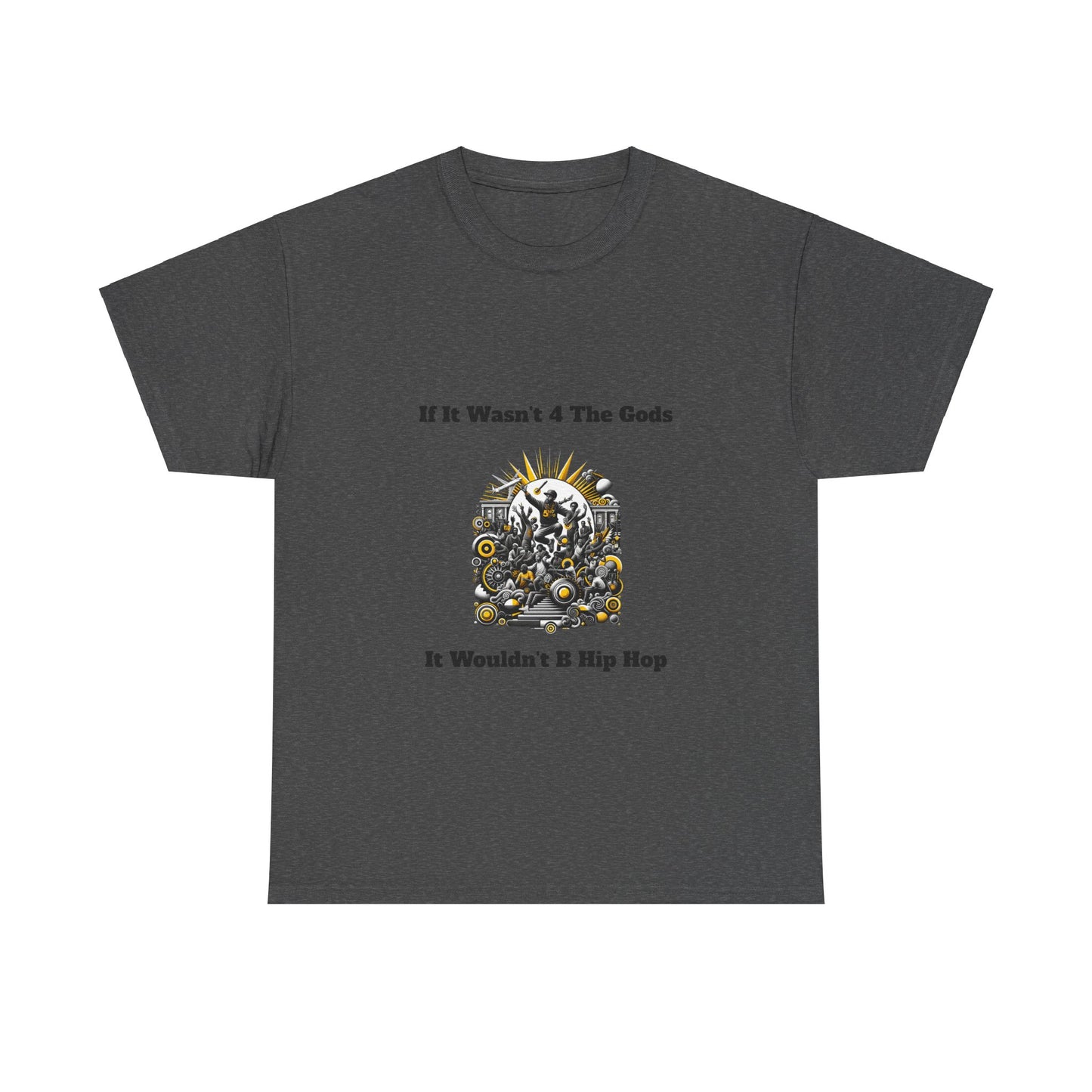 5%er Apparel: If It Wasn’t 4 The Gods Unisex Heavy Cotton Tee