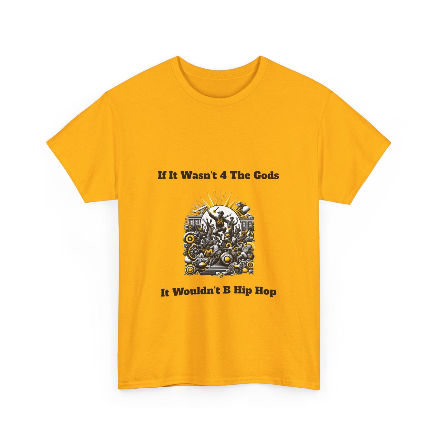 5%er Apparel: If It Wasn’t 4 The Gods Unisex Heavy Cotton Tee