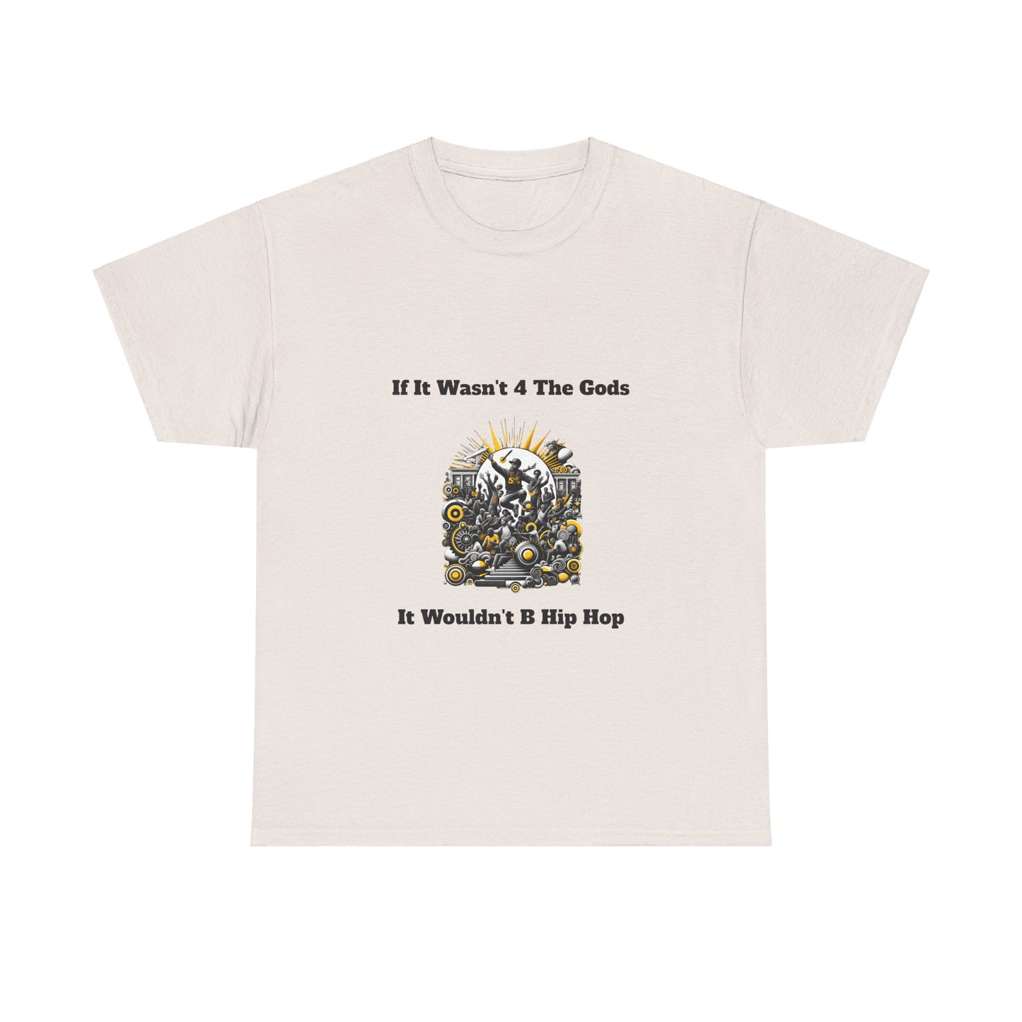 5%er Apparel: If It Wasn’t 4 The Gods Unisex Heavy Cotton Tee