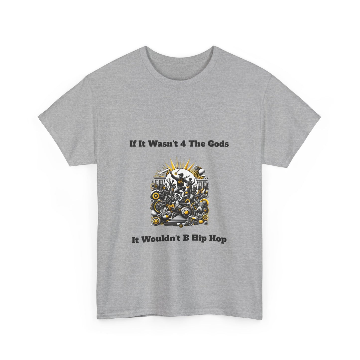 5%er Apparel: If It Wasn’t 4 The Gods Unisex Heavy Cotton Tee