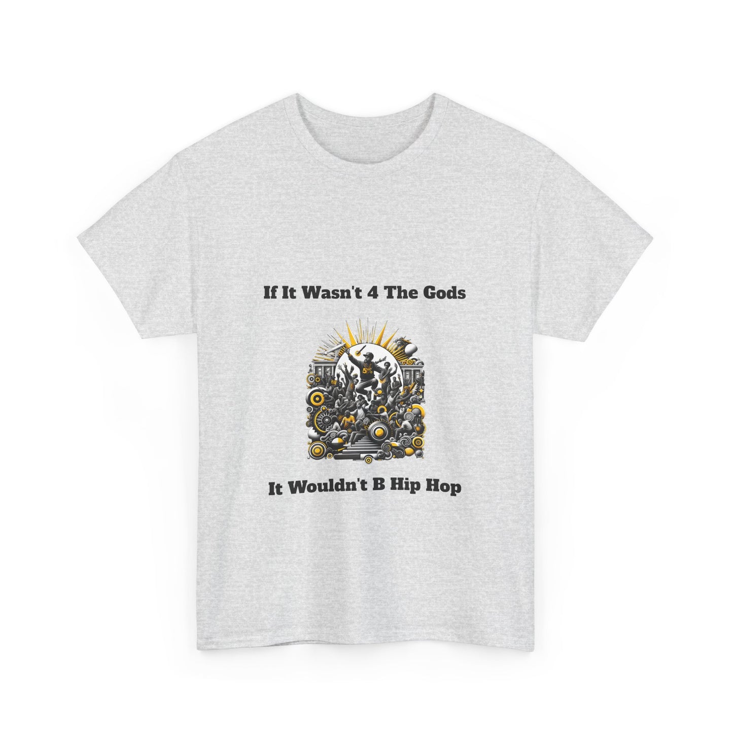 5%er Apparel: If It Wasn’t 4 The Gods Unisex Heavy Cotton Tee