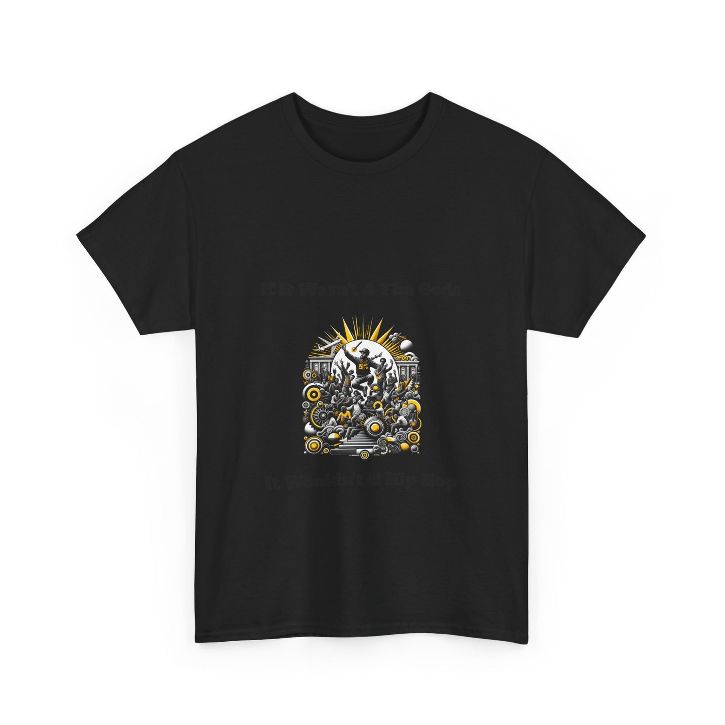 5%er Apparel: If It Wasn’t 4 The Gods Unisex Heavy Cotton Tee