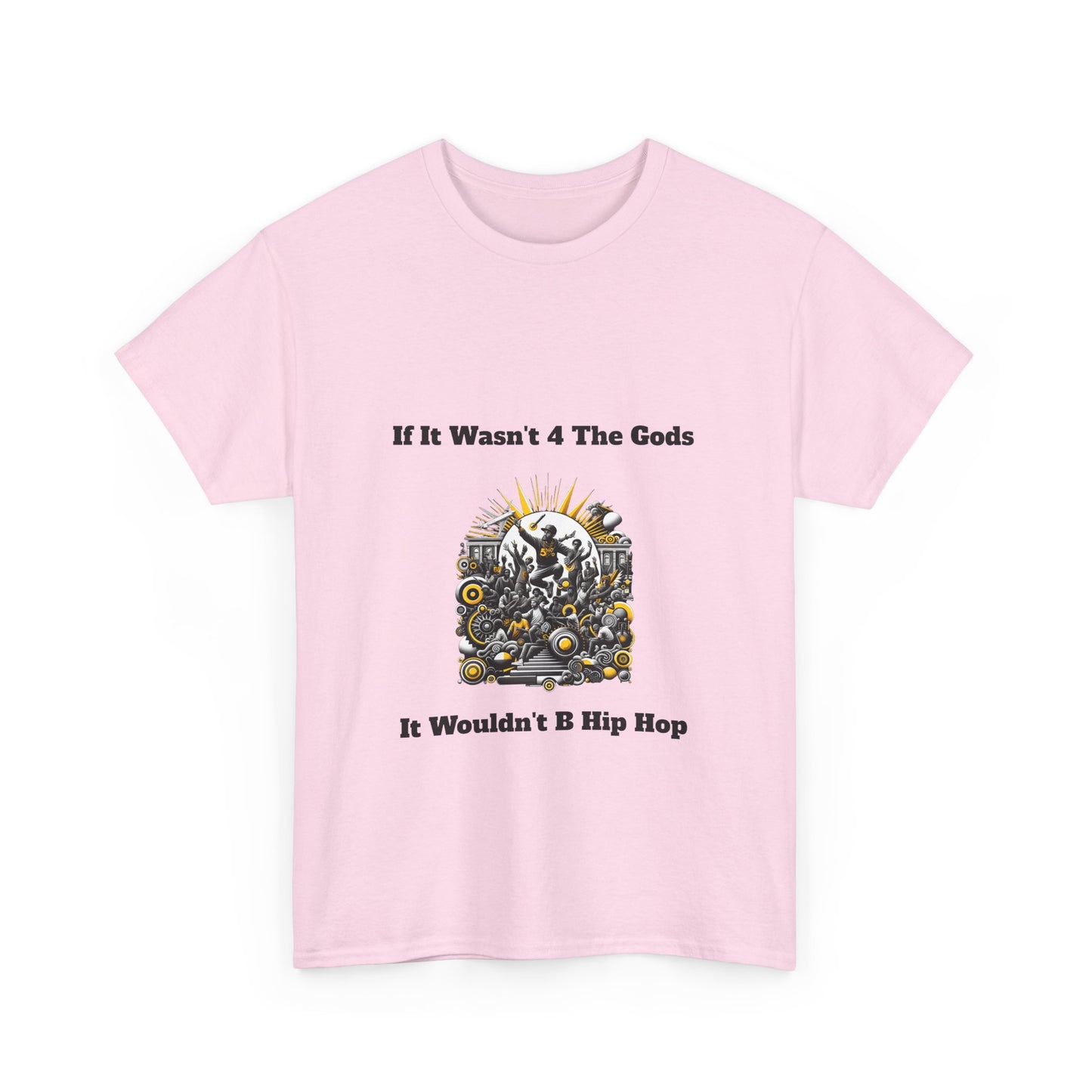 5%er Apparel: If It Wasn’t 4 The Gods Unisex Heavy Cotton Tee