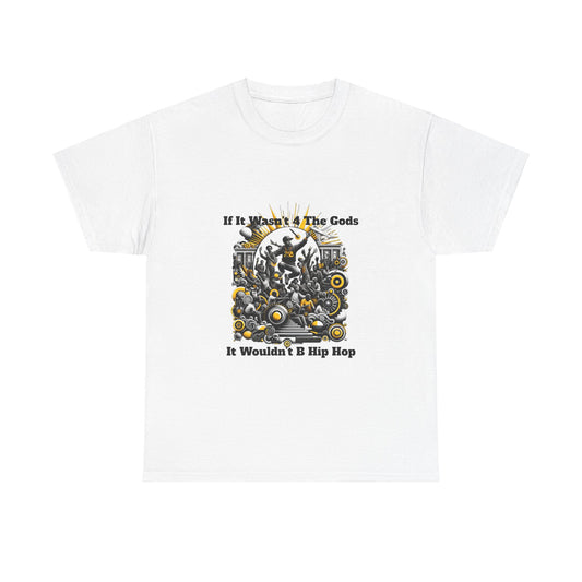 5%er Apparel: If It Wasn’t 4 The Gods Unisex Heavy Cotton Tee