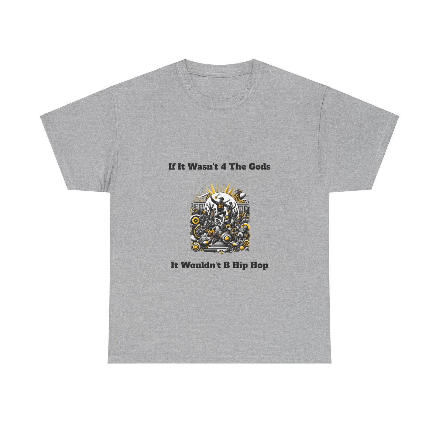 5%er Apparel: If It Wasn’t 4 The Gods Unisex Heavy Cotton Tee